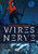 Wires And Nerve: Volume 1 (Wires And Nerve, 1)