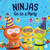 Ninjas Go To A Party: A Rhyming Children's Book About Parties And Practicing Inclusion (Ninja Life Hacks)