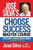 José Silva's Choose Success Master Course: Unleash Your Genius Mind Original Edition
