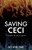Saving Ceci: A Kingfisher Key Story Of Suspense