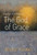 Living In Full View Of The God Of Grace