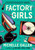 Factory Girls