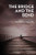 The Bridge and the Bend: A selection of poems