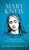 Mary Knew: A Defense Of The Virgin Birth Of Christ