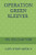 OPERATION GREEN SLEEVES: A SPY STORY BOOK 4