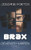 Brax (Devenir Humain) (French Edition)