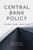 Central Bank Policy: Theory And Practice