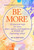 Be More