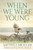 When We Were Young (Hideaway Bay)