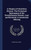 A Chapter Of Unwritten History. The Protestant Episcopacy Of The Revolutionary Patriots. Lost And Restored. A Centennial Offering