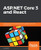 ASP.NET Core 3 and React: Hands-On full stack web development using ASP.NET Core, React, and TypeScript 3