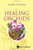 Healing Orchids