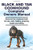 Black and Tan Coonhound Complete Owners Manual. Black and Tan Coonhound book for care, costs, feeding, grooming, health and training.