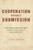 Cooperation Without Submission: Indigenous Jurisdictions In Native NationUs Engagements (Chicago Series In Law And Society) (Paperback)