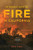 Introduction To Fire In California: Second Edition (California Natural History Guides)