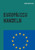Europäisch Handeln: Europas Eigene Wege (German Edition)