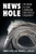 News Hole (Communication, Society And Politics)