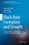 Black Hole Formation And Growth (Saas-Fee Advanced Course, 48)
