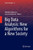 Big Data Analysis: New Algorithms For A New Society (Studies In Big Data, 16)