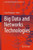 Big Data And Networks Technologies (Lecture Notes In Networks And Systems, 81)