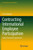 Contracting International Employee Participation: Global Framework Agreements (International Law And Economics)