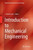 Introduction To Mechanical Engineering (Materials Forming, Machining And Tribology)