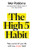 The High 5 Habit: Take Control Of Your Life With One Simple Habit