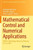 Mathematical Control And Numerical Applications: Jano13, Khouribga, Morocco, February 22?24, 2021 (Springer Proceedings In Mathematics & Statistics)
