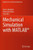 Mechanical Simulation With Matlab® (Springer Tracts In Mechanical Engineering)