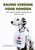 Rauwe Voeding Voor Honden (Dutch Edition)
