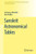 Sanskrit Astronomical Tables (Sources And Studies In The History Of Mathematics And Physical Sciences)