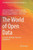 The World Of Open Data: Concepts, Methods, Tools And Experiences (Public Administration And Information Technology, 28)