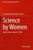 Science By Women: Stories From Careers In Stem (Women In Engineering And Science)