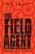 The Field Agent (Paperback)