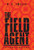 The Field Agent (Hardcover)