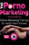 Voll Porno Marketing (German Edition)