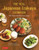 The Real Japanese Izakaya Cookbook: 120 Classic Bar Bites From Japan