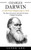 Charles Darwin: A Life From Beginning To End (The Story Of Darwin's Life How His Ideas Changed Everything)