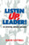 Listen Up, Leader!