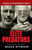 Elite Predators: From Jimmy Savile And Lord Mountbatten To Jeffrey Epstein And Ghislaine Maxwell (War On Drugs)