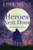Heroes Next Door Box Set: The Complete Series