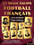 La Belle Équipe Du Football Français: 50 Ans De Légende De Platini À Mbappé (French Edition)