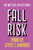 Fall Risk (Paperback)