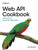 Web API Cookbook : Level Up Your JavaScript Applications