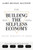 Building the Selfless Economy : Saving Humanity In Crisis