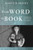 From Word to Book : Ten Questions about How We Got the Bible