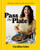 Pass the Plate : 100 Delicious, Highly Shareable, Everyday Recipes: A Cookbook