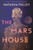 The Mars House : A Novel