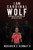 I Am Cardinal Wolf : Overcoming Childhood Abuse and Exposing the Tuxedo