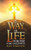 A Way of Life : For the Third Millennium